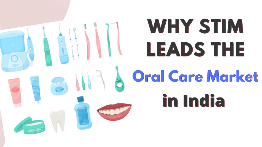 why-stim-stands-out-as-india-s-leading-oral-care-product-brand